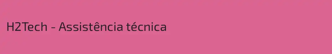 H2Tech - Assistência técnica